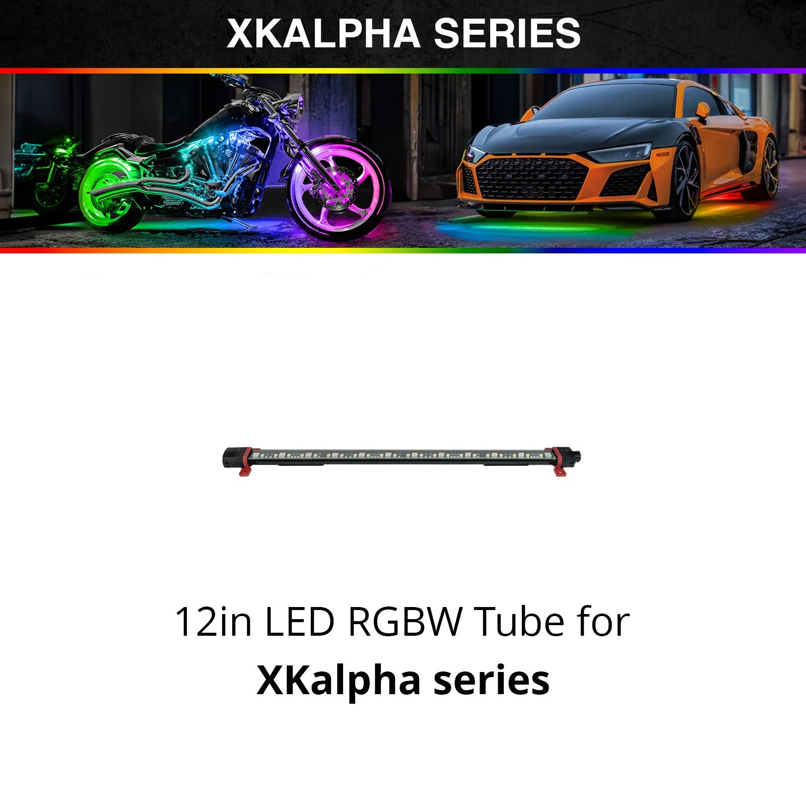 LED RGBW Tube | XKalpha