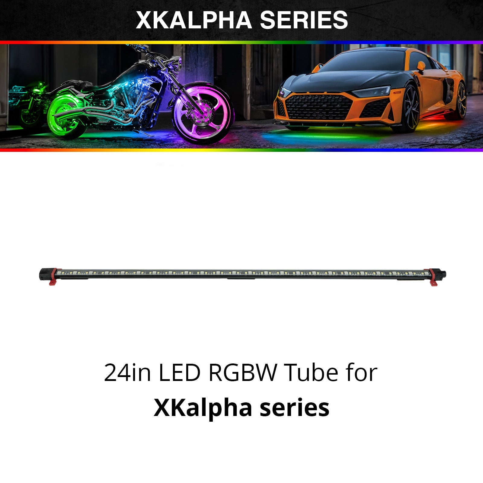 LED RGBW Tube | XKalpha